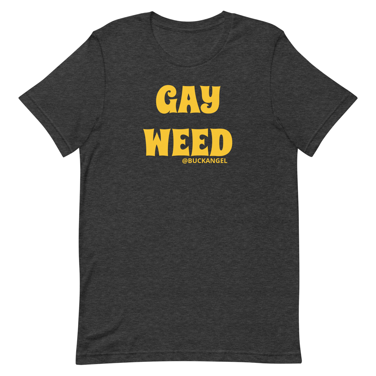Tee Gay Weed -Buck Angel